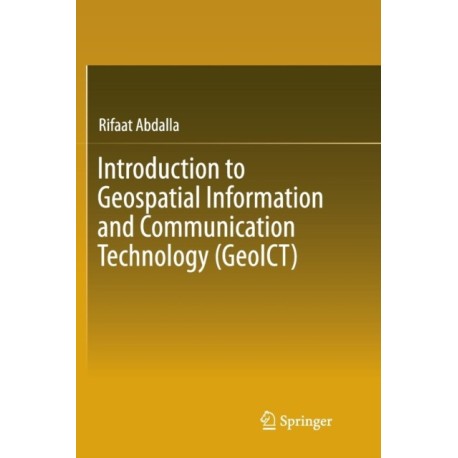 Introduction to Geospatial Information and Communication Technology (GeoICT)