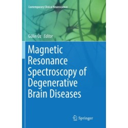 Magnetic Resonance Spectroscopy of Degenerative Brain Diseases