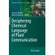 Deciphering Chemical Language of Plant Communication