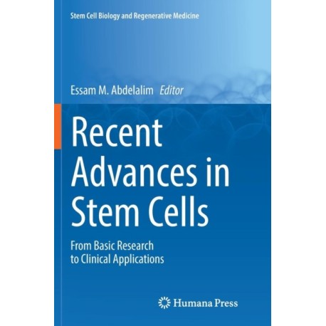 Recent Advances in Stem Cells: From Basic Research to Clinical Applications