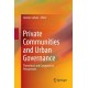 Private Communities and Urban Governance: Theoretical and Comparative Perspectives