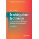 Teaching about Technology: An Introduction to the Philosophy of Technology for Non-philosophers