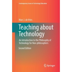 Teaching about Technology: An Introduction to the Philosophy of Technology for Non-philosophers