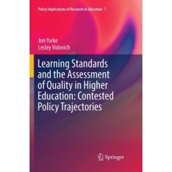 Learning Standards and the Assessment of Quality in Higher Education: Contested Policy Trajectories
