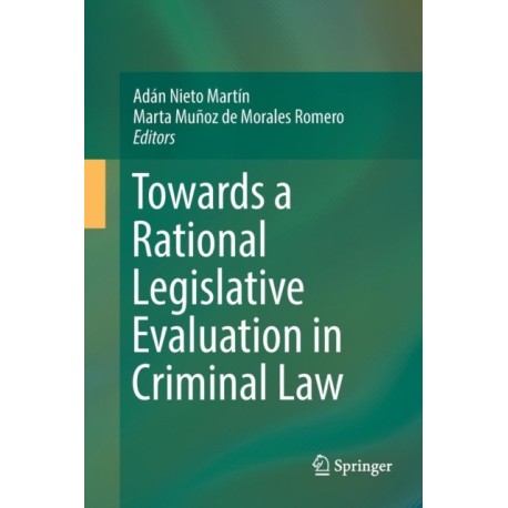 Towards a Rational Legislative Evaluation in Criminal Law