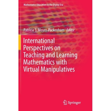 International Perspectives on Teaching and Learning Mathematics with Virtual Manipulatives