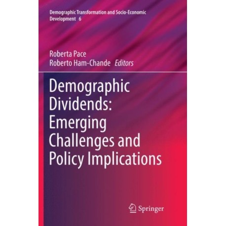 Demographic Dividends: Emerging Challenges and Policy Implications