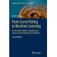 From Curve Fitting to Machine Learning: An Illustrative Guide to Scientific Data Analysis and Computational Intelligence