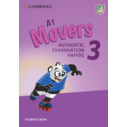 A1 Movers 3 Student's Book: Authentic Examination Papers