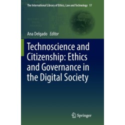 Technoscience and Citizenship: Ethics and Governance in the Digital Society
