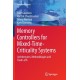 Memory Controllers for Mixed-Time-Criticality Systems: Architectures, Methodologies and Trade-offs