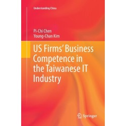 US Firms’ Business Competence in the Taiwanese IT Industry