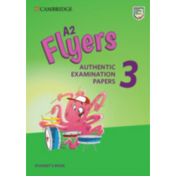 A2 Flyers 3 Student's Book: Authentic Examination Papers