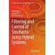 Filtering and Control of Stochastic Jump Hybrid Systems
