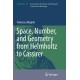 Space, Number, and Geometry from Helmholtz to Cassirer
