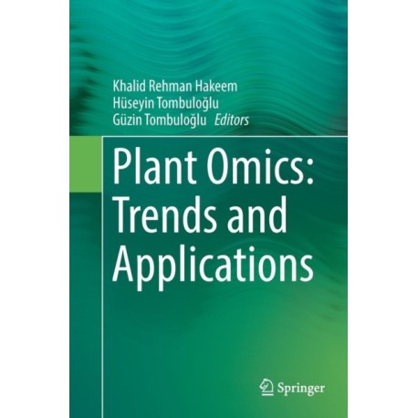 Plant Omics: Trends and Applications