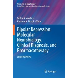 Bipolar Depression: Molecular Neurobiology, Clinical Diagnosis, and Pharmacotherapy