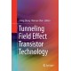 Tunneling Field Effect Transistor Technology