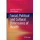 Social, Political and Cultural Dimensions of Health