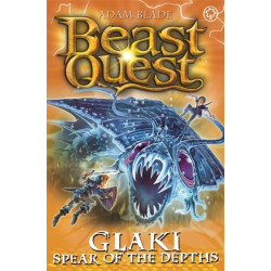 Beast Quest: Glaki, Spear of the Depths: Series 25 Book 3