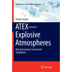 ATEX—Explosive Atmospheres: Risk Assessment, Control and Compliance