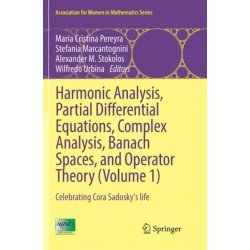 Harmonic Analysis, Partial Differential Equations, Complex Analysis, Banach Spaces, and Operator Theory (Volume 1): Celebrating Cora Sadosky's life