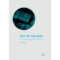 Out of the Past: Lacan and Film Noir