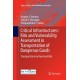 Critical Infrastructures: Risk and Vulnerability Assessment in Transportation of Dangerous Goods: Transportation by Road and Rail