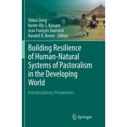 Building Resilience of Human-Natural Systems of Pastoralism in the Developing World: Interdisciplinary Perspectives
