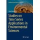 Studies on Time Series Applications in Environmental Sciences