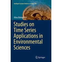 Studies on Time Series Applications in Environmental Sciences