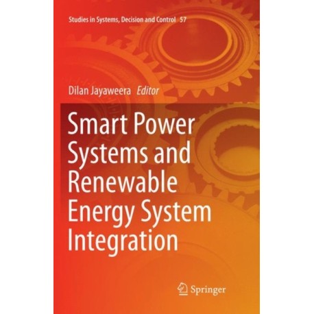 Smart Power Systems and Renewable Energy System Integration