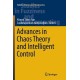 Advances in Chaos Theory and Intelligent Control