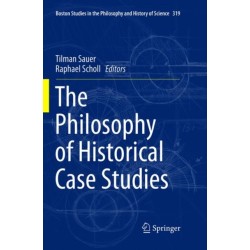 The Philosophy of Historical Case Studies