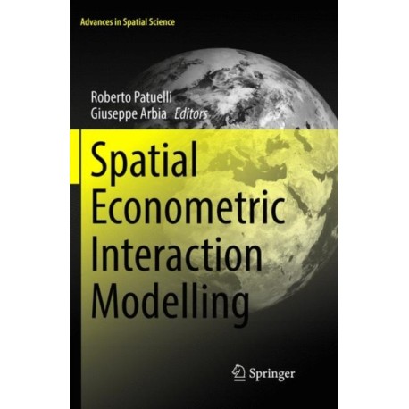 Spatial Econometric Interaction Modelling