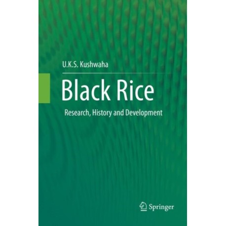 Black Rice: Research, History and Development