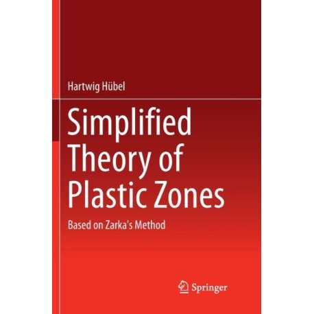 Simplified Theory of Plastic Zones: Based on Zarka's Method