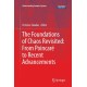 The Foundations of Chaos Revisited: From Poincare to Recent Advancements