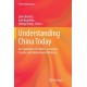 Understanding China Today: An Exploration of Politics, Economics, Society, and International Relations