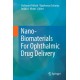Nano-Biomaterials For Ophthalmic Drug Delivery