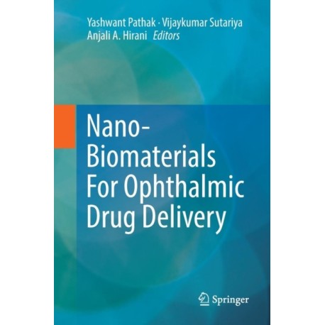 Nano-Biomaterials For Ophthalmic Drug Delivery