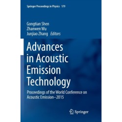 Advances in Acoustic Emission Technology: Proceedings of the World Conference on Acoustic Emission–2015