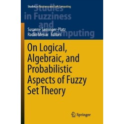 On Logical, Algebraic, and Probabilistic Aspects of Fuzzy Set Theory