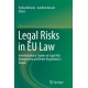 Legal Risks in EU Law: Interdisciplinary Studies on Legal Risk Management and Better Regulation in Europe