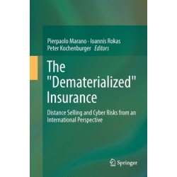 The "Dematerialized" Insurance: Distance Selling and Cyber Risks from an International Perspective