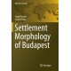 Settlement Morphology of Budapest