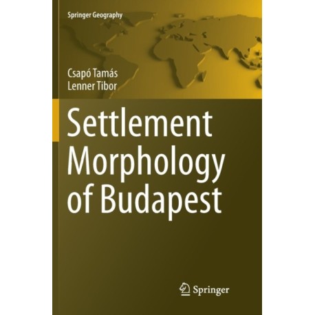Settlement Morphology of Budapest