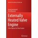 Externally Heated Valve Engine: A New Approach to Piston Engines