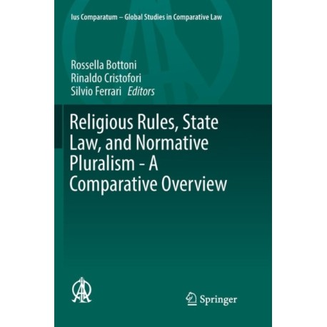 Religious Rules, State Law, and Normative Pluralism - A Comparative Overview