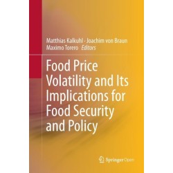 Food Price Volatility and Its Implications for Food Security and Policy